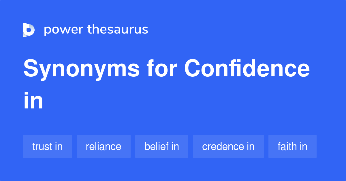 Confidence In синонимы 125 Слова и фразы для Confidence In