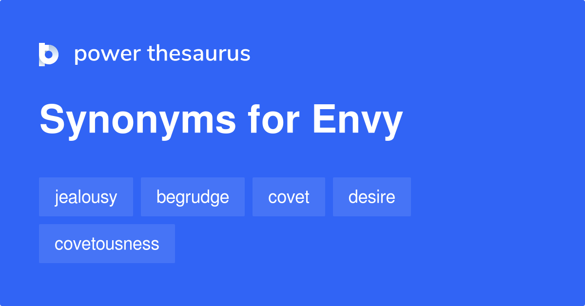 Envy синонимы 793 Слова и фразы для Envy